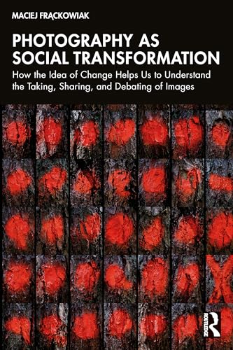 Photography as Social Transformation – Book Cover