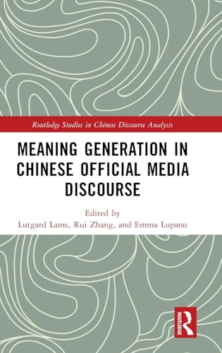 Meaning Generation in Chinese Official Media Discourse – Book Cover