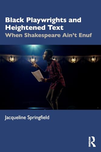 Black Playwrights and Heightened Text – Book Cover