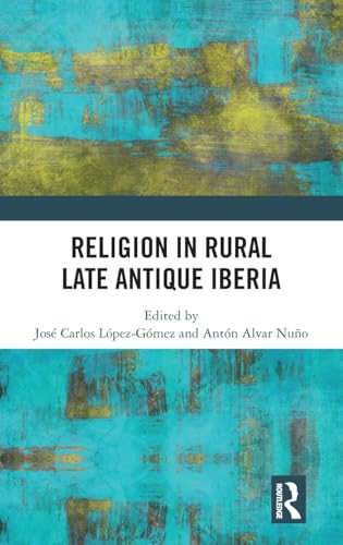 Religion in Rural Late Antique Iberia – Book Cover