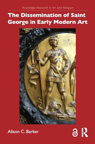 The Dissemination of Saint George in Early Modern Art – Book Cover
