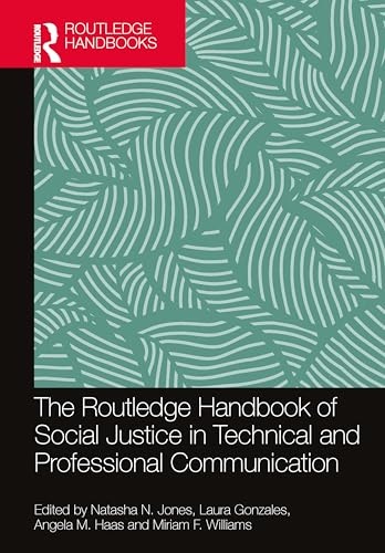 The Routledge Handbook of Social Justice in Technical and Professional Communication – Book Cover