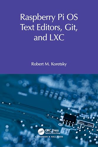 Raspberry Pi OS Text Editors, git, and LXC: A Practical Approach