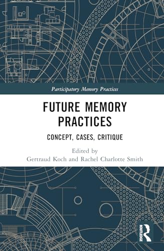 Future Memory Practices
