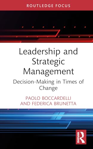 Leadership and Strategic Management: Decision-Making in Times of Change