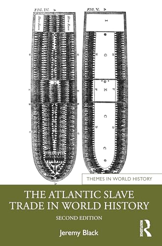 The Atlantic Slave Trade in World History