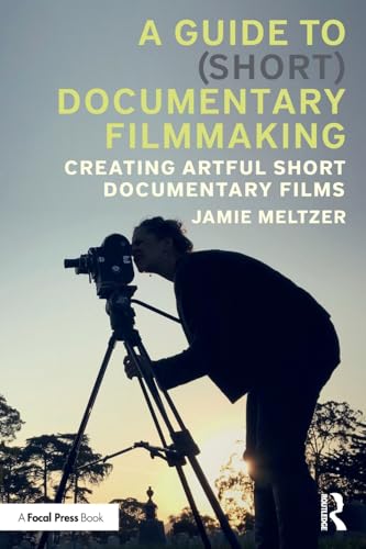 A Guide to (Short) Documentary Filmmaking – Book Cover