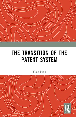 The Transition of the Patent System – Book Cover