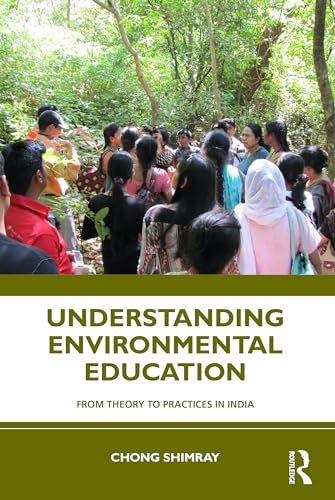 Understanding Environmental Education: From Theory to Practices in India