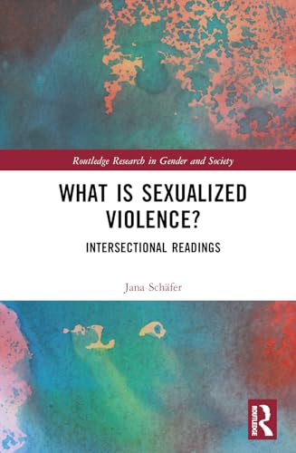What is Sexualized Violence?: Intersectional Readings
