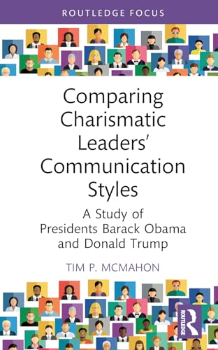 Comparing Charismatic Leaders’ Communication Styles