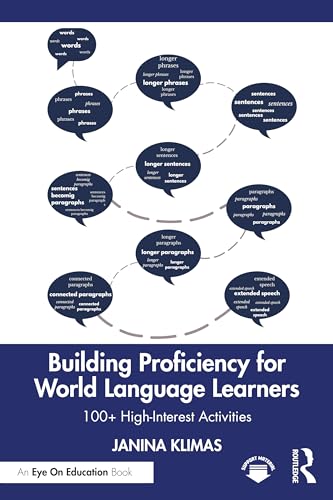 Building Proficiency for World Language Learners: 100+ High-Interest Activities