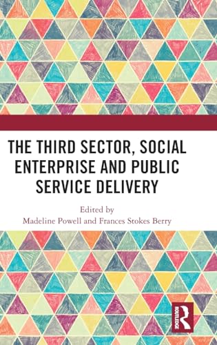 The Third Sector, Social Enterprise and Public Service Delivery