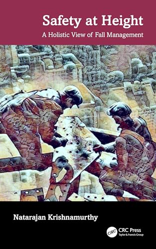 Safety at Height: A Holistic View of Fall Management