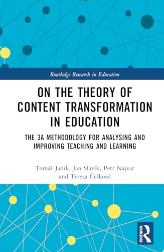 On the Theory of Content Transformation in Education: The 3A Methodology for Analysing and Improving Teaching and Learning