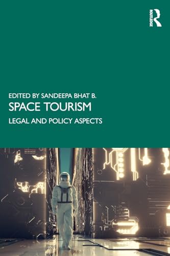 Space Tourism: Legal and Policy Aspects