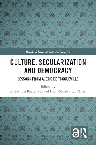Culture, Secularization, and Democracy: Lessons from Alexis de Tocqueville