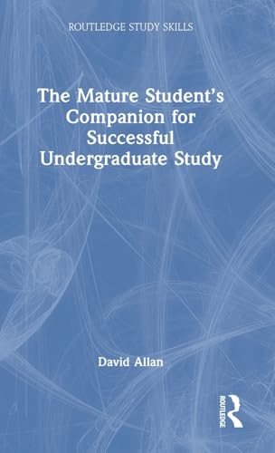 The Mature Student’s Companion for Successful Undergraduate Study – Book Cover