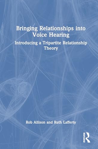 Bringing Relationships into Voice Hearing – Book Cover