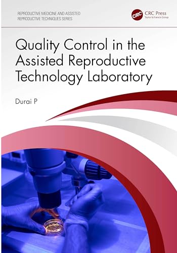 Quality Control in the Assisted Reproductive Technology Laboratory