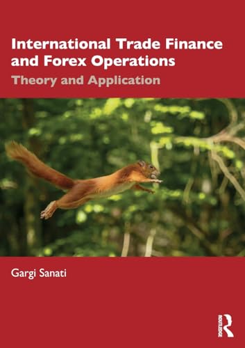 International Trade Finance and Forex Operations: Theory and Application