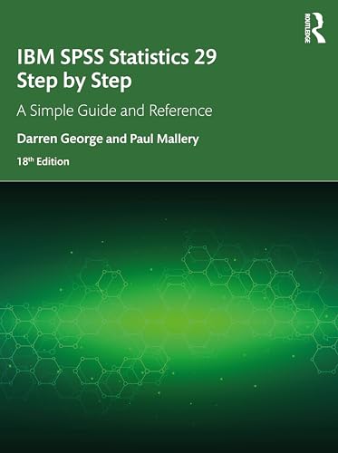 IBM SPSS Statistics 29 Step by Step: A Simple Guide and Reference