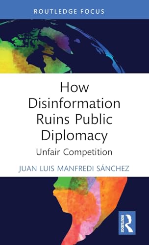 How Disinformation Ruins Public Diplomacy – Book Cover