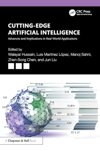 Cutting-Edge Artificial Intelligence Advances and Implications in Real-World Applications – Book Cover