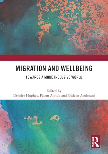 Migration and Wellbeing: Towards a More Inclusive World