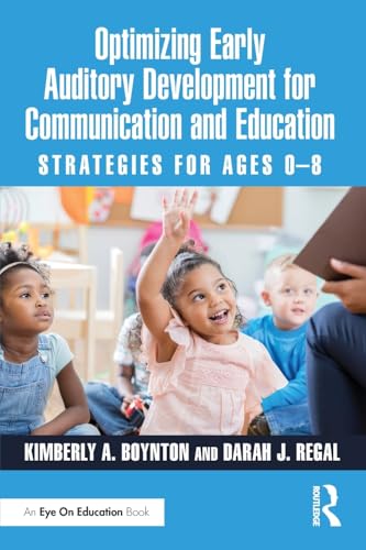 Optimizing Early Auditory Development for Communication and Education – Book Cover