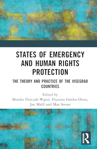 States of Emergency and Human Rights Protection: The Theory and Practice of the Visegrad Countries