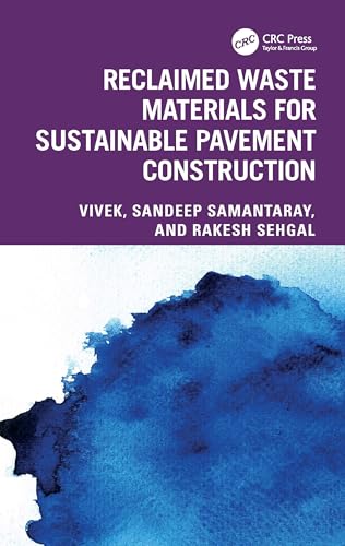 Reclaimed Waste Materials for Sustainable Pavement Construction – Book Cover