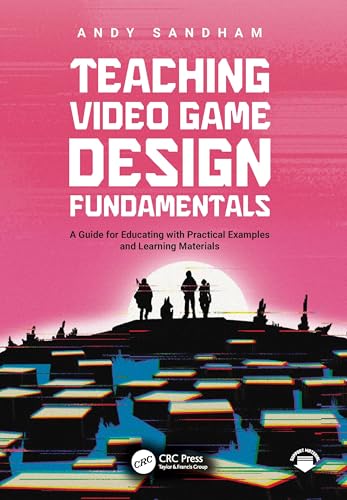 Teaching Video Game Design Fundamentals – Book Cover