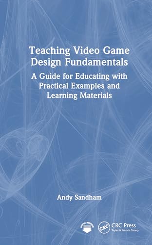 Teaching Video Game Design Fundamentals – Book Cover