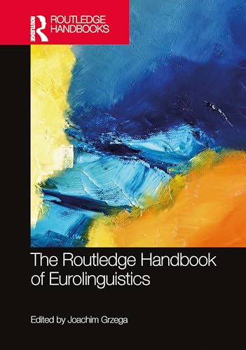 The Routledge Handbook of Eurolinguistics – Book Cover