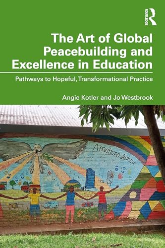 The Art of Global Peacebuilding and Excellence in Education – Book Cover