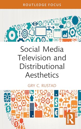 Social Media Television and Distributional Aesthetics – Book Cover