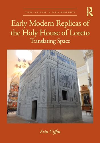 Early Modern Replicas of the Holy House of Loreto – Book Cover