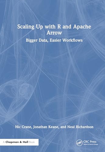 Scaling Up with R and Apache Arrow – Book Cover