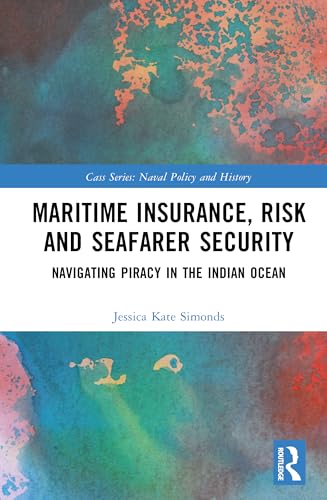Maritime Insurance, Risk, and Seafarer Security – Book Cover