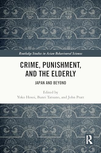 Crime, Punishment, and the Elderly: Japan and Beyond