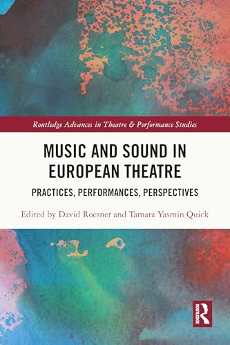 Music and Sound in European Theatre