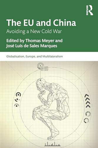 The EU and China: Avoiding a New Cold War