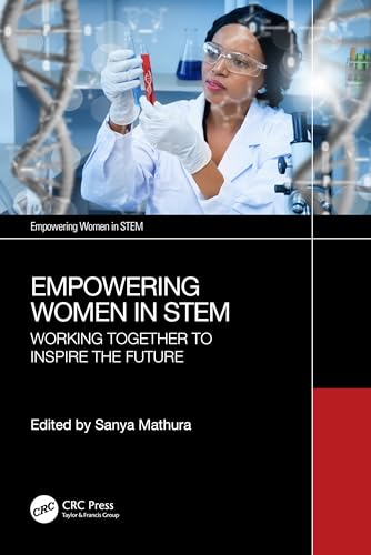 Empowering Women in STEM: Working Together to Inspire the Future