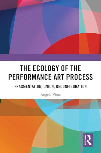 The Ecology of the Performance Art Process – Book Cover