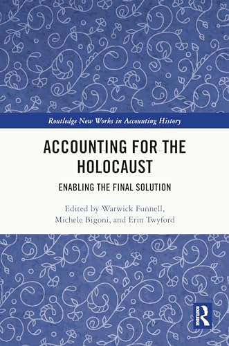Accounting for the Holocaust: Enabling the Final Solution