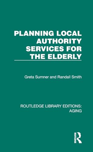 Planning Local Authority Services for the Elderly