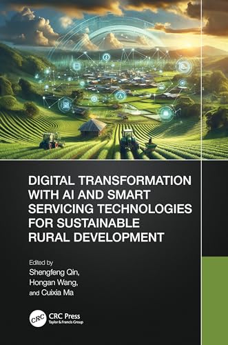 Digital Transformation with AI and Smart Servicing Technologies for Sustainable Rural Development