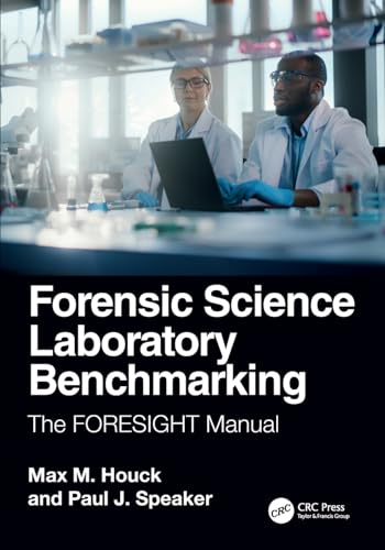 Forensic Science Laboratory Benchmarking: The FORESIGHT Manual