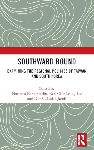 Southward Bound: Examining the Regional Policies of Taiwan and South Korea